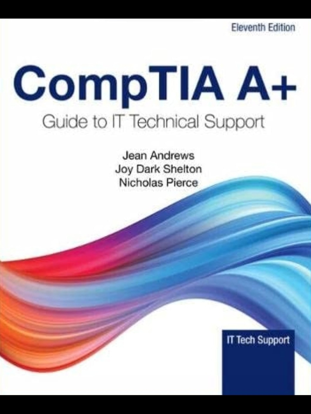 CompTia A+ Guide to IT Technical Support Text Book